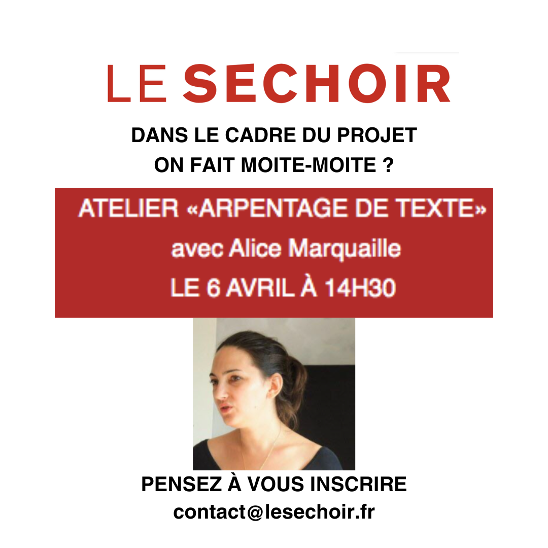 ATELIER  «ARPENTAGE DE TEXTE» avec Alice Marquaille