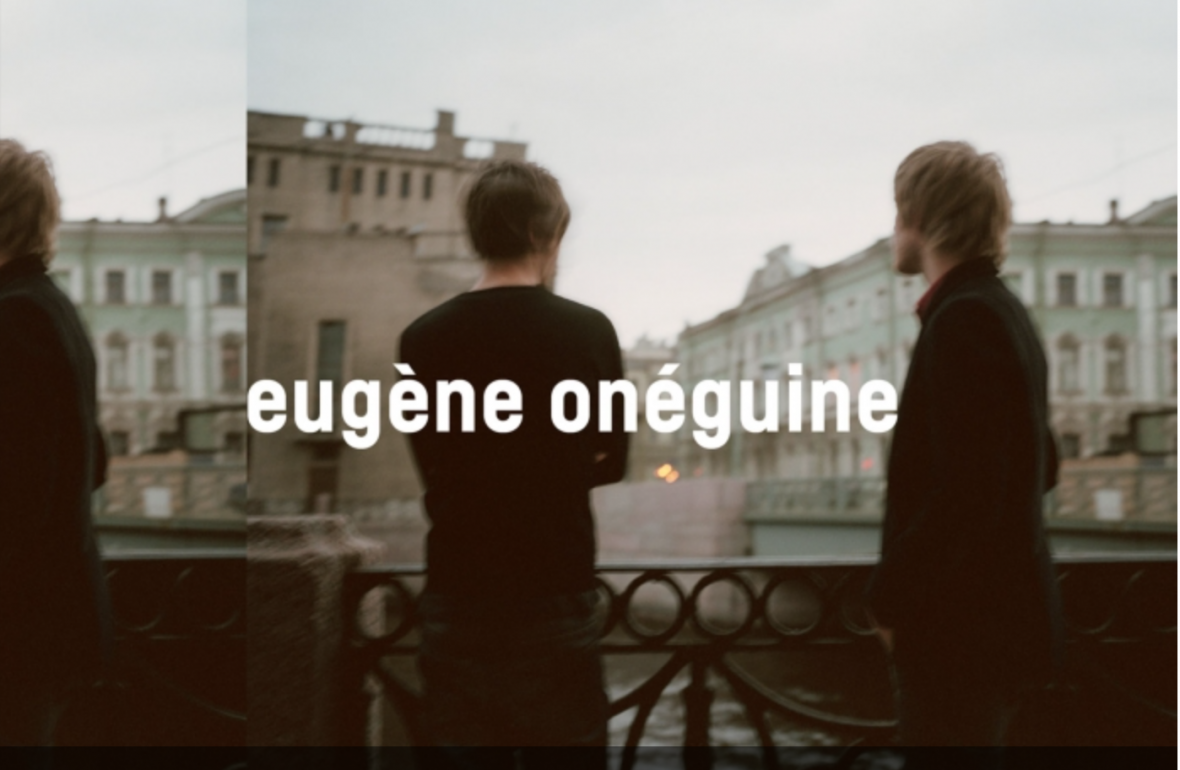 Eugène Onéguine / Piotr Illitch Tchaïkovski  [Nouvelle production]