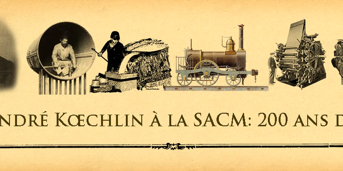 D'André Koechlin à la SACM : 200 ans d'histoire industrielle à Mulhouse
