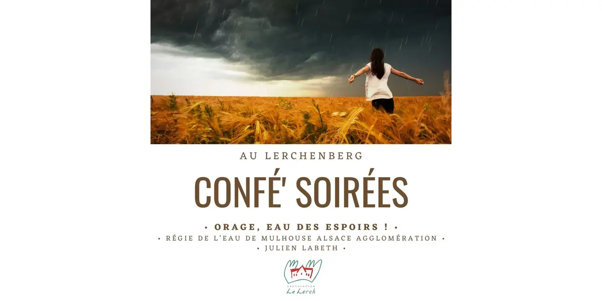 Confé' Soirées - Orage, eau des espoirs !