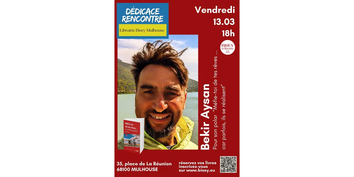 Dédicace et rencontre avec Bekir Aysan - Méfie-toi de tes rêves ...