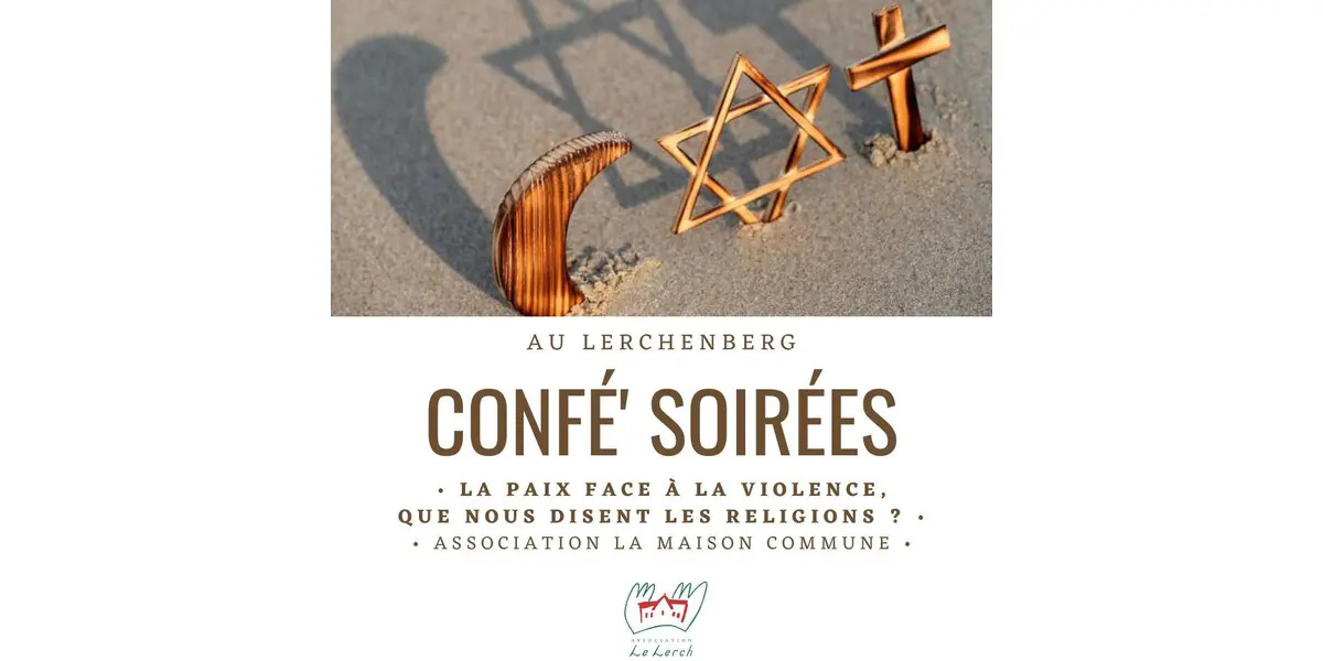 Confé' Soirées - La paix face à la violence, que nous disent les religions ?