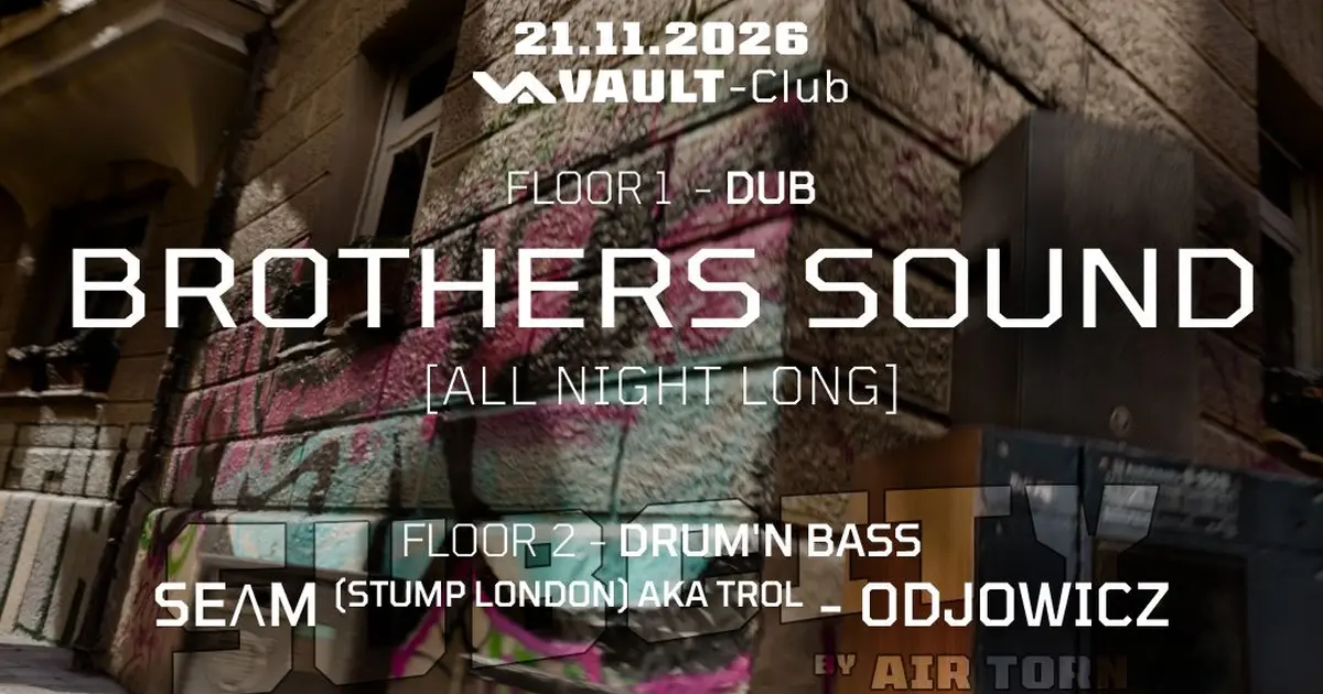 VAULT-Club — BROTHERS SOUND all night long - Dub / Floor 2 - Subcity
