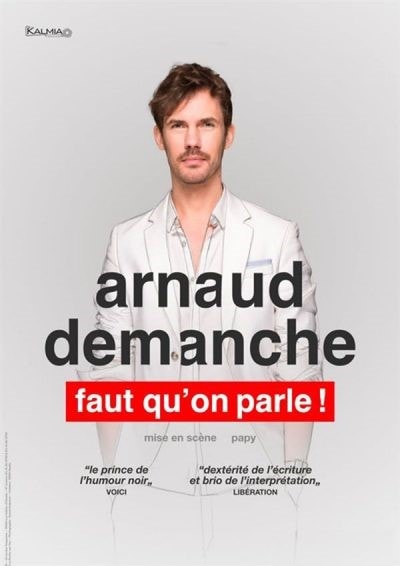 ARNAUD DEMANCHE : Faut qu'on parle !