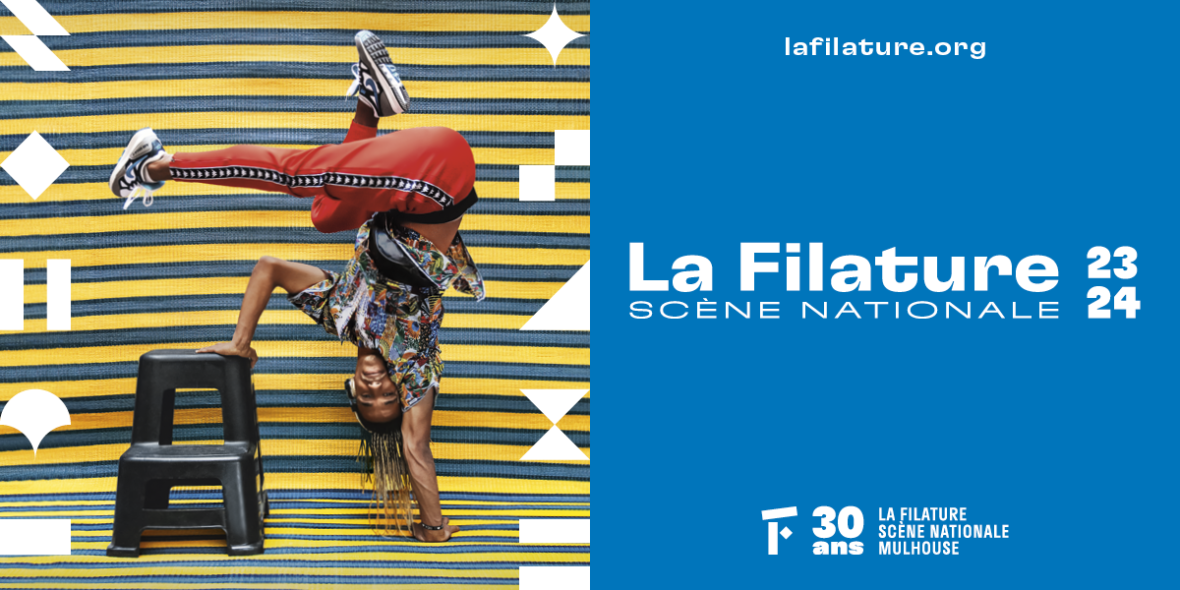 En 23/24, La Filature a 30 ans !