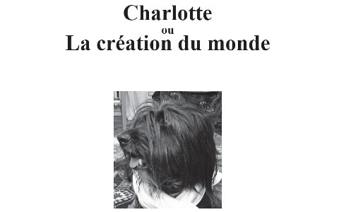 Charles Walker : Charlotte ou la création du monde
