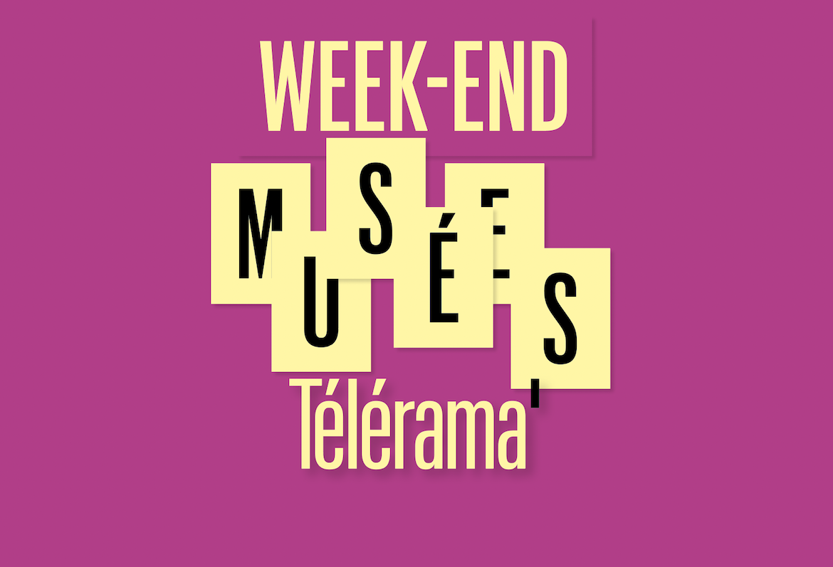 Week-end Musées Télérama