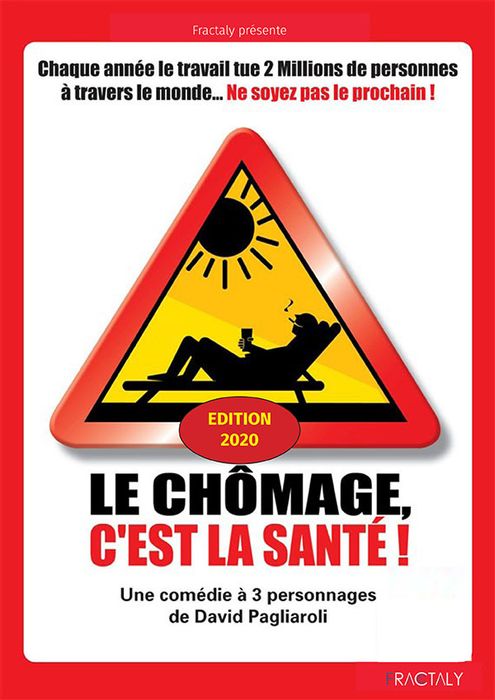 LE CHÔMAGE C’EST LA SANTÉ