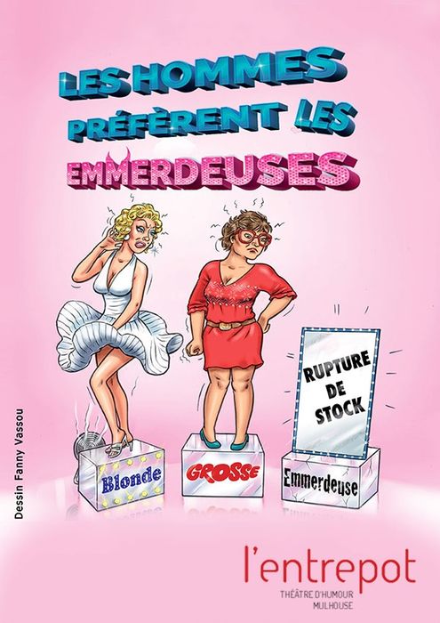 LES HOMMES PRÉFÈRENT LES EMMERDEUSES