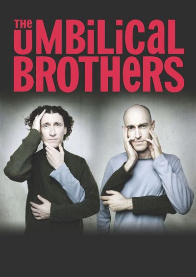 THE UMBILICAL BROTHERS
