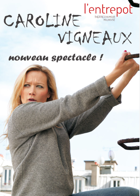 Le nouveau spectacle de Caroline Vigneaux