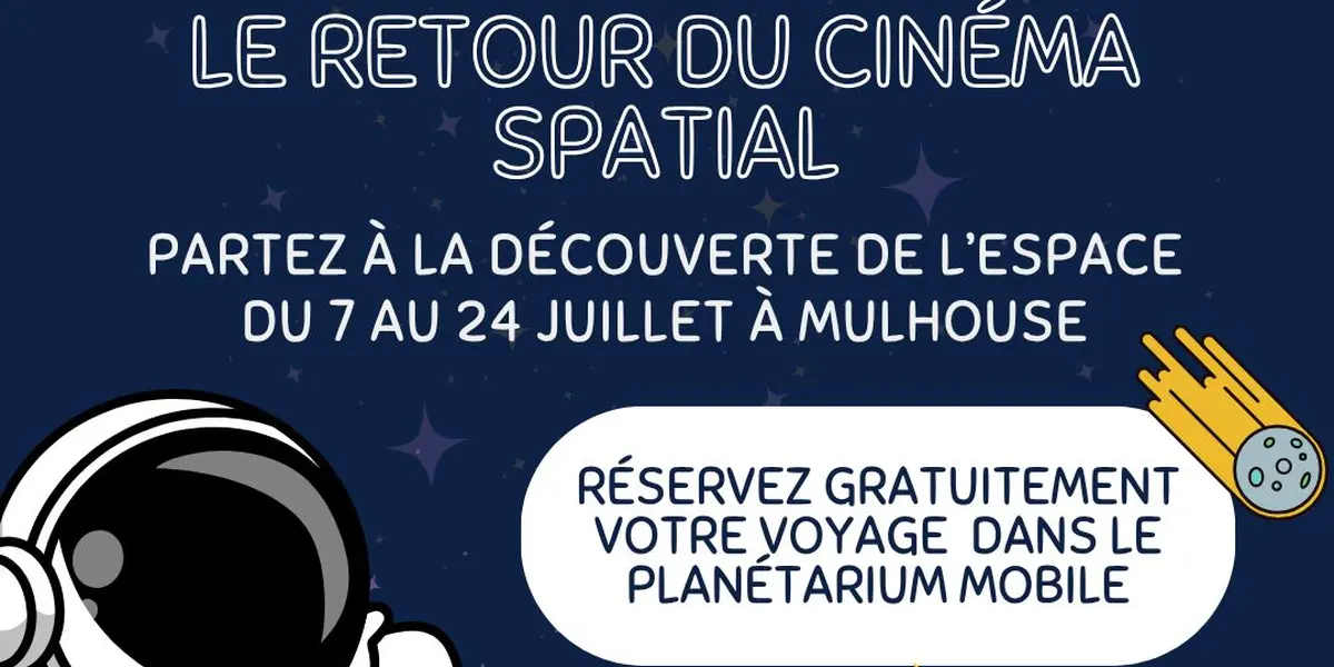 Cinéma Spatial : voyager dans l'Univers, les pieds sur Terre dans le planétarium