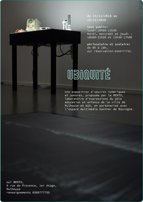 Exposition numérique et sonore "Ubiquité" au Bento