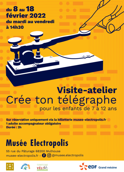 Visite : atelier "Crée ton télégraphe"