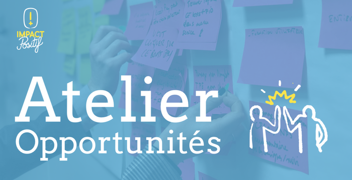 Atelier opportunités