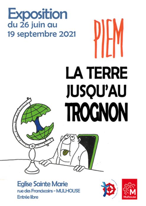 Exposition-hommage au dessinateur PIEM / La terre jusqu'au trognon
