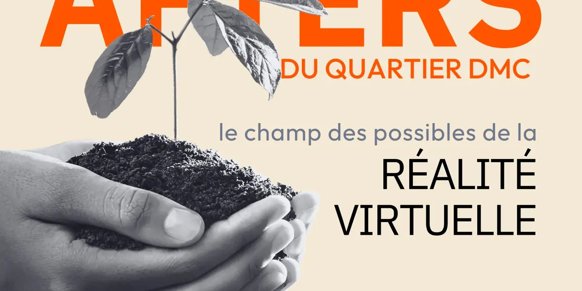 Les Afters Du Quartier DMC I Le champ des possibles de la réalité virtuelle