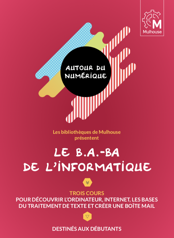 LE B.A.-BA DE L'INFORMATIQUE