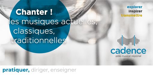 Chanter les musiques actuelles, classiques, traditionnelles…