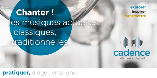 Chanter les musiques actuelles, classiques, traditionnelles…
