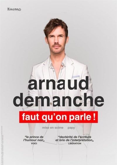 ARNAUD DEMANCHE : Faut qu'on parle !